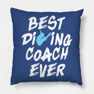 Best Diving Coach Ever Springboard Diving Trainer Gift Pillow