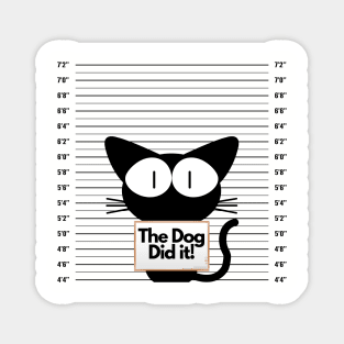 The Dog Did it! Magnet