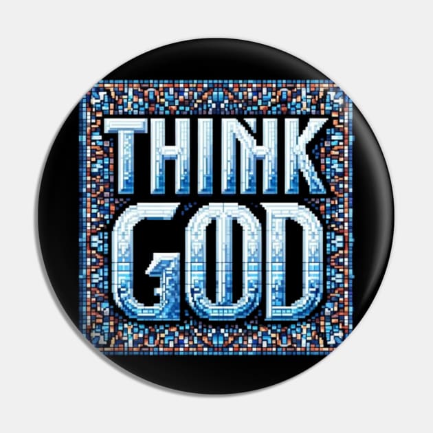 Think God Pin by ThinkGod.