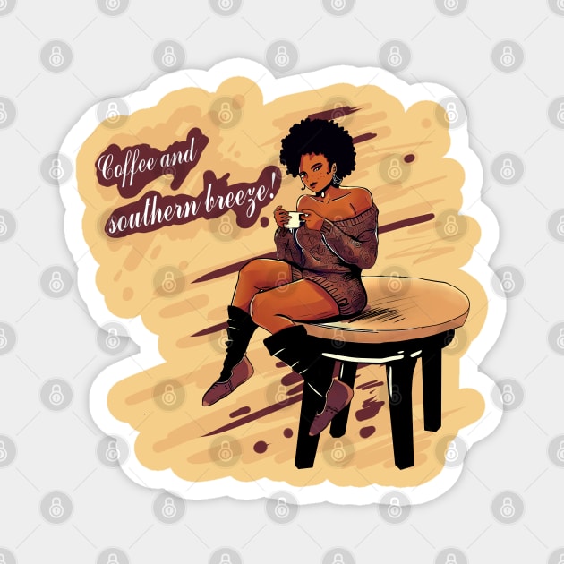 Confident woman, coffee and southern breeze (No background) Magnet by Eccentric-ink