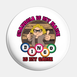 Grandma Is My Name Bingo Is My Game Grandmother Novelty Gift Pin