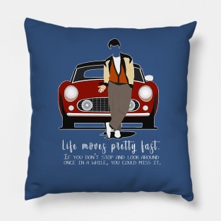 Life Moves Fast Pillow