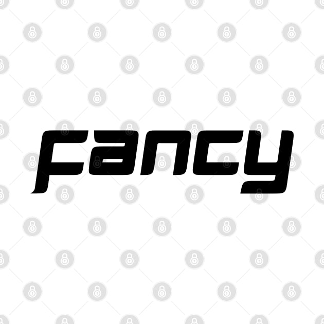 Cool Fancy by RoyaltyDesign