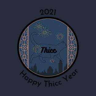 Thicc Bois New Years Edition 2021 T-Shirt