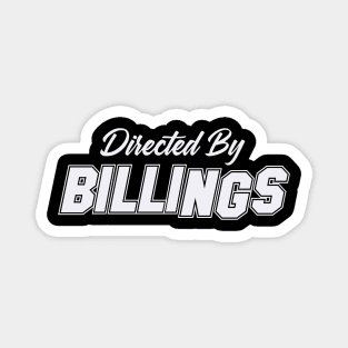 Directed By BILLINGS, BILLINGS NAME Magnet