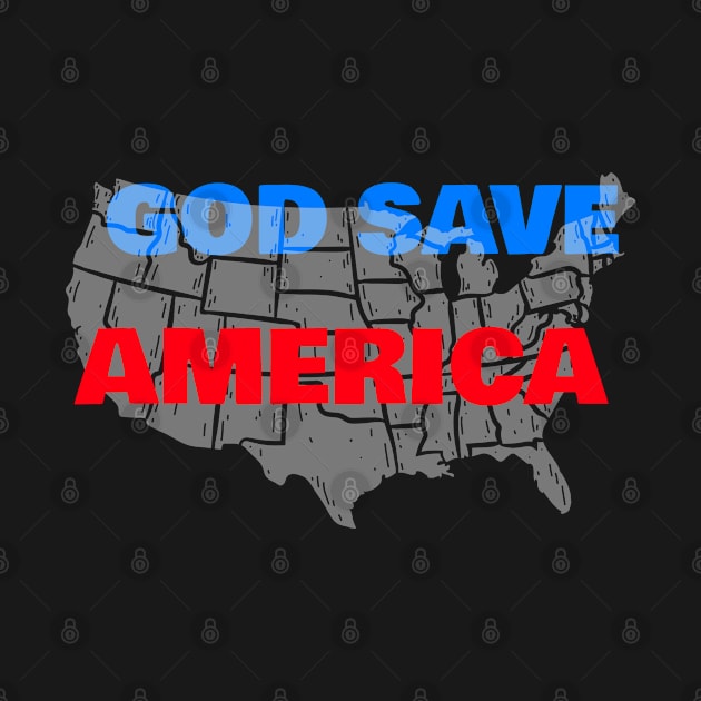 God save america USA map by Shirtz Tonight