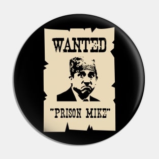 Prison Mike Wanted Poster Pin