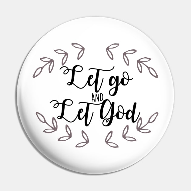 Let Go and Let God Pin by mariansar