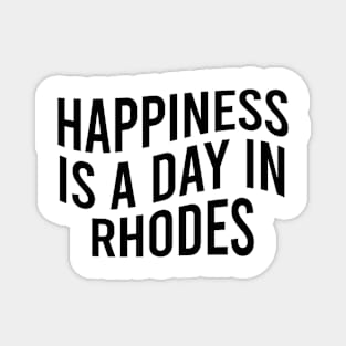 Happiness is a day in Rhodes Magnet