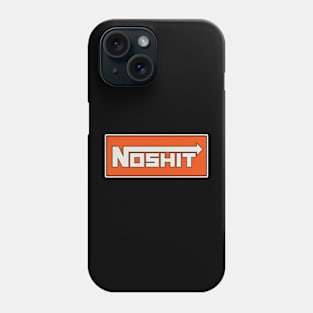 NOShit Phone Case