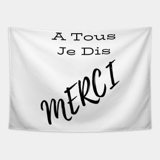 A tous je dis merci Tapestry