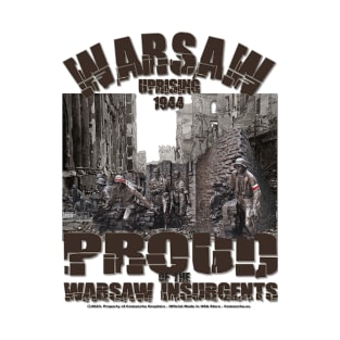 Proud Warsaw Insurgents 1944 T-Shirt