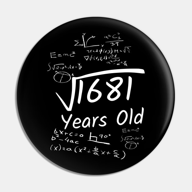 41th Birthday Math 1681 Years Old Square Root Pin by Imaginariux