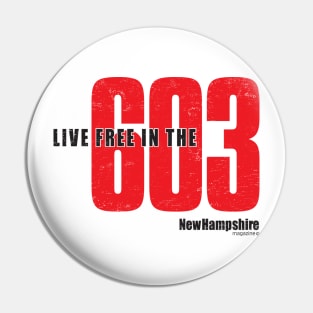 Live Free in the 603 Pin