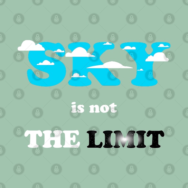 sky is not the limit by tita