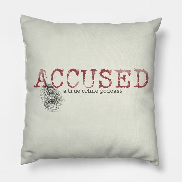 Accused podcast Pillow by ReporterAmber