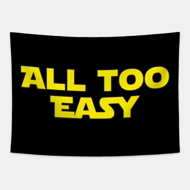 All Too Easy Tapestry by Brightfeather