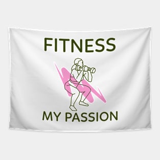 Fitness is My Passion Tapestry