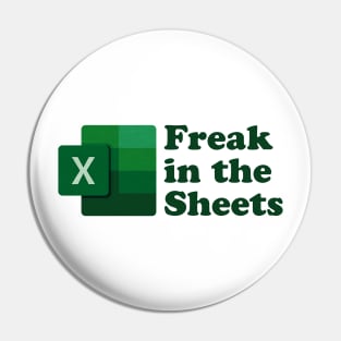 Freak in the Sheets Pin