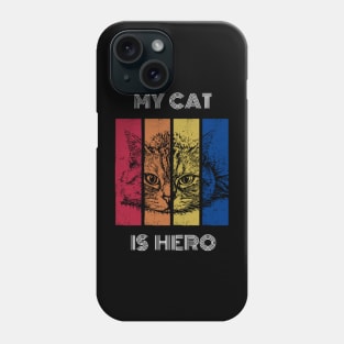 My cat is a hero-cat art Phone Case