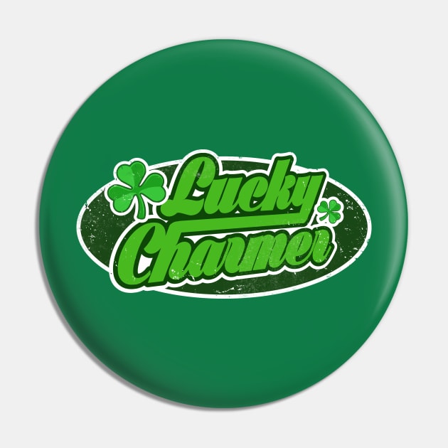 St Patricks Day Lucky Charmer Pin by NineBlack