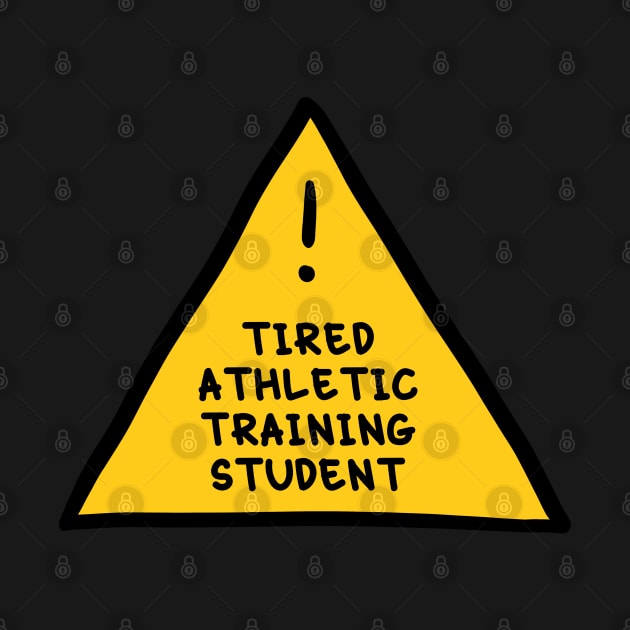 ⚠️ Tired Athletic Training Student ⚠️ by orlumbustheseller