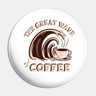 The Great Wave of Coffee Pin