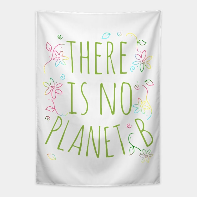 there is no planet B Tapestry by FandomizedRose