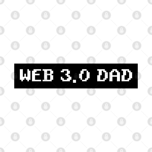 Web 3.0 Dad by NB-Art