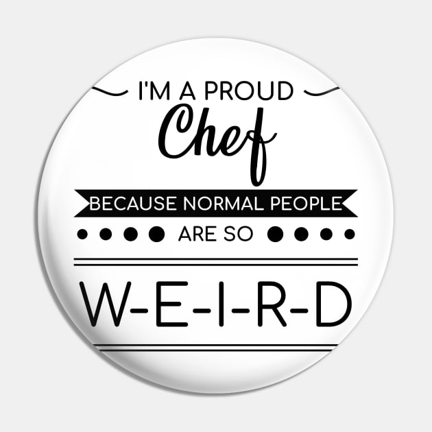 Proud Chef Funny Cooking Shirt Culinary Gift Idea Pin by bigD