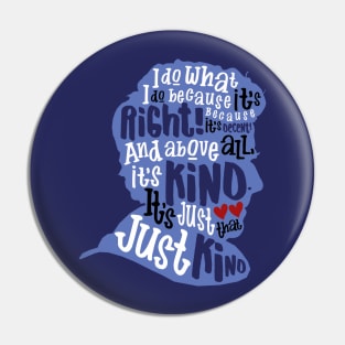 Twelfth Doctor-Kindness (Lightened version) Pin