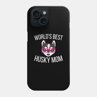 Worlds Best Husky Mom Phone Case