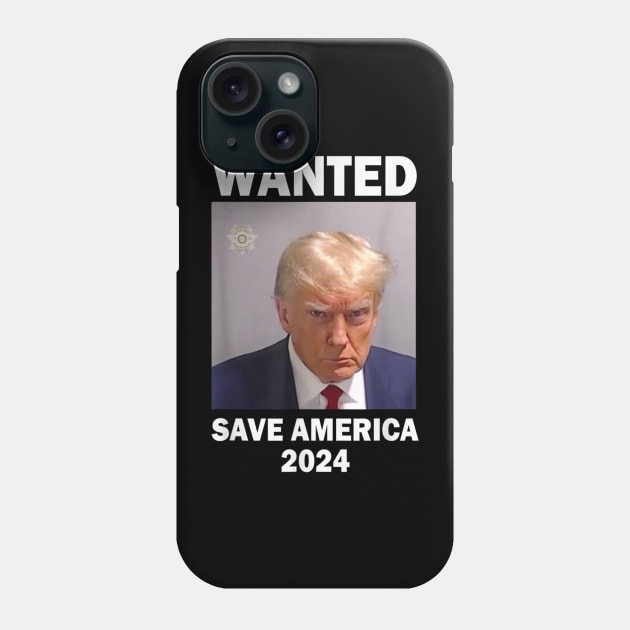 MugShot Wanted Save America 2024 Never Surrender Phone Case by LoveSuna