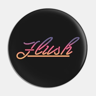 gradient neon flush Pin