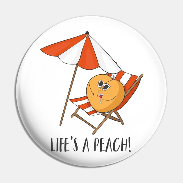 Life's a Peach - Funny Fruity Beach Gift Pin by Dreamy Panda Designs