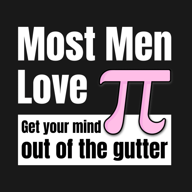 Most Men Love π: A Mathematical Double Entendre by Spark of Geniuz