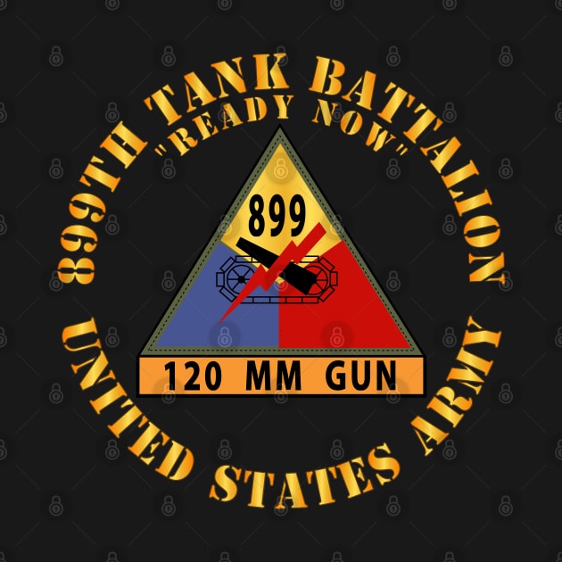 899th Tank Battalion SSI - w 120 MM Gun Name Stripe w Txt X 300 by twix123844