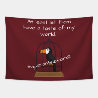 Motivational Parrot - At Least - Quarantine Tapestry