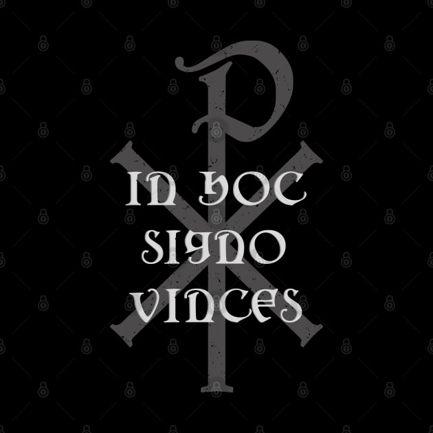 IN HOC SIGNO VINCES Chi Rho Christogram by Beltschazar