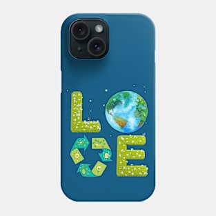 Love Planet Earth World Earth Day Green Environment Phone Case