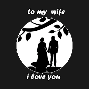 valentine gift for wife couple T-Shirt