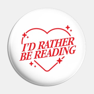 I'd Rather Be Reading Sparkly Heart Red Version Pin