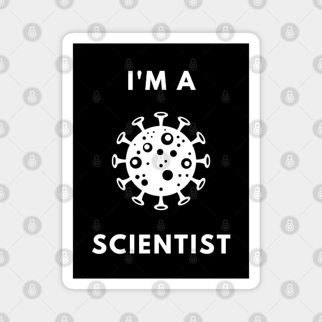 I am a Scientist - Virology Magnet by Chigurena