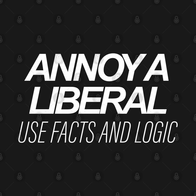 Annoy A Liberal - Funny Republican by HamzaNabil