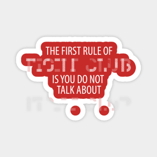 The first rule of Fight Club Magnet