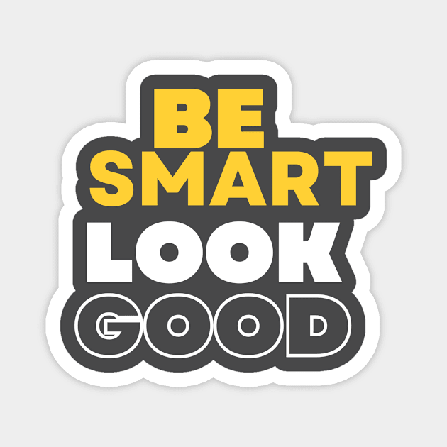 Be smart look good men fashion Magnet by Noir Clothing Store