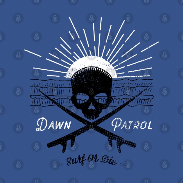 Dawn Patrol - Surf Or Die Black Skull insignia by atomguy