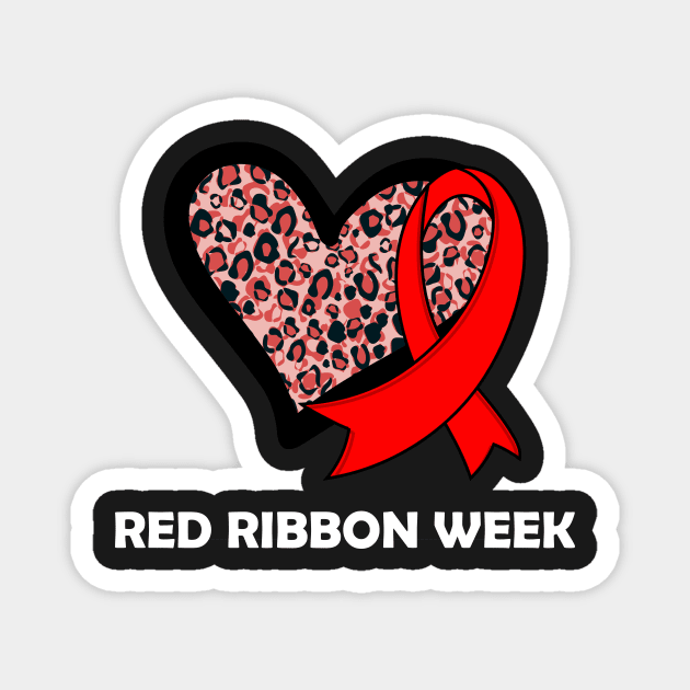 We Wear Red For Red Ribbon Week Awareness Magnet by TrendyStitch