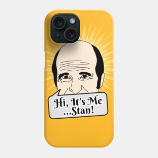 It's me, Stan Phone Case