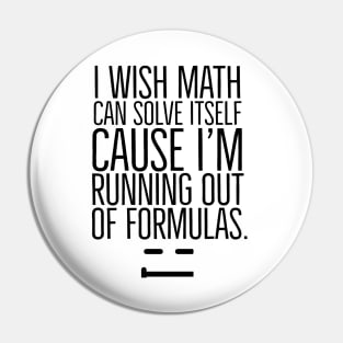 I wish math can solve itself Pin